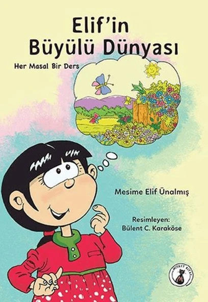 Elif'in Büyülü Dünyası - Her Masal Bir Ders ürün görseli 1