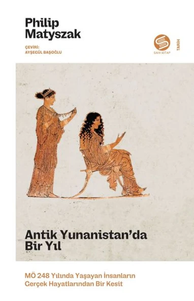 Antik Yunanistan’da Bir Yıl: MÖ 248 Yılında Yaşayan İnsanların Gerçek Hayatlarından Bir Kesit ürün görseli 1