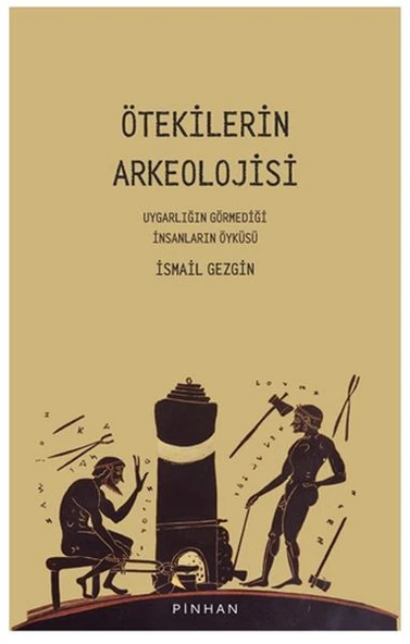 Ötekilerin Arkeolojisi ürün görseli 1