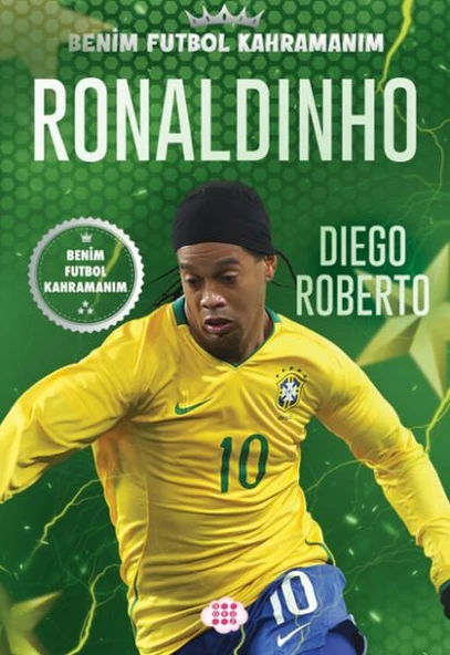 Ronaldınho – Benim Futbol Kahramanım ürün görseli 1