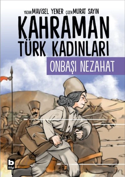Kahraman Türk Kadınları Onbaşı Nezahat ürün görseli 1