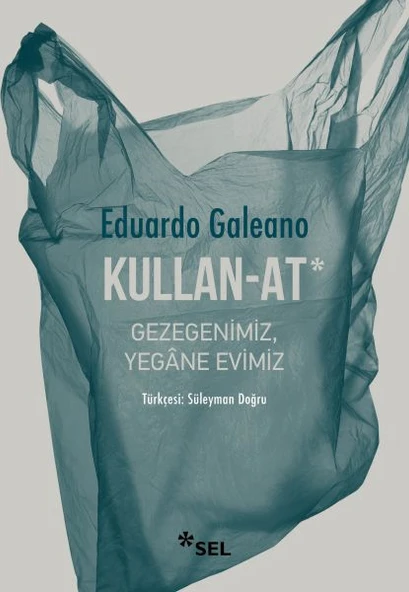 Kullan-At: Gezegenimiz, Yegâne Evimiz ürün görseli 1