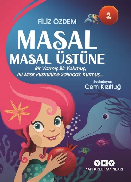 Masal Masal Üstüne 2 – Bir Varmış Bir Yokmuş, İki Mısır Püskülüne Salıncak Kurmuş… ürün görseli 1