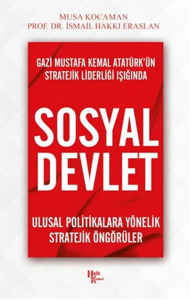 Gazi Mustafa Kemal Atatürk’ün Stratejik Liderliği Işığında - Sosyal Devlet ürün görseli 1