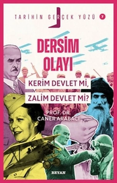 Tarihin Gerçek Yüzü - 7 Dersim Olayı; Kerim Devlet mi, Zalim Devlet mi? ürün görseli 1