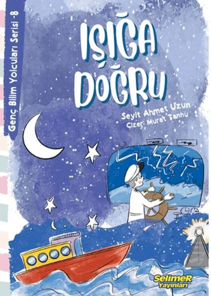 Genç Bilim Yolcuları Serisi -8 Işığa Doğru ürün görseli 1