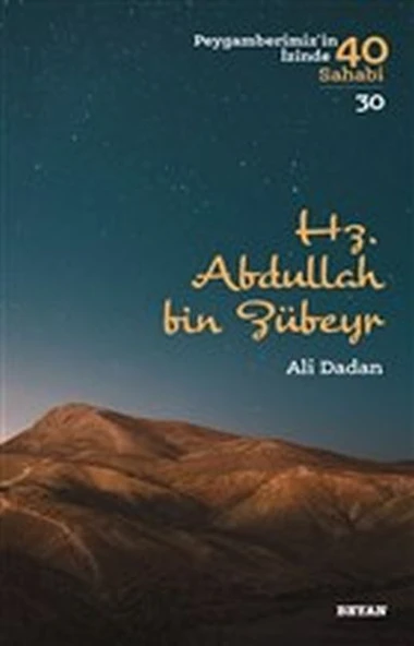 Hz. Abdullah bin Zübeyr - Peygamberimiz'in İzinde 40 Sahabi - 30 ürün görseli 1
