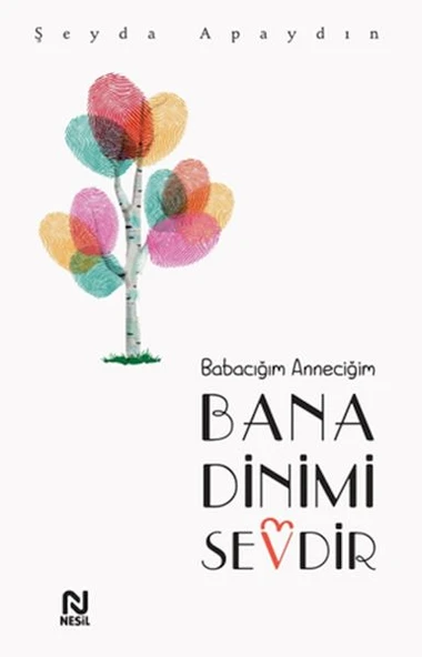 Babacığım Anneciğim Bana Dinimi Sevdir ürün görseli 1