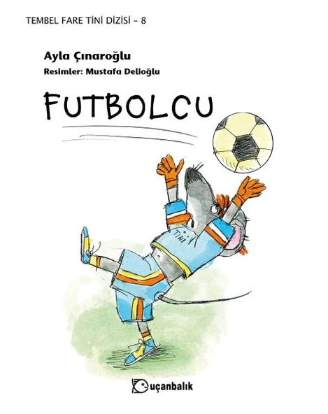 Tembel Fare Tini - 8 Futbolcu ürün görseli 1