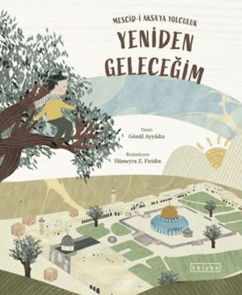 Yeniden Geleceğim – Mescid-i Aksa’ya Yolculuk ürün görseli 1