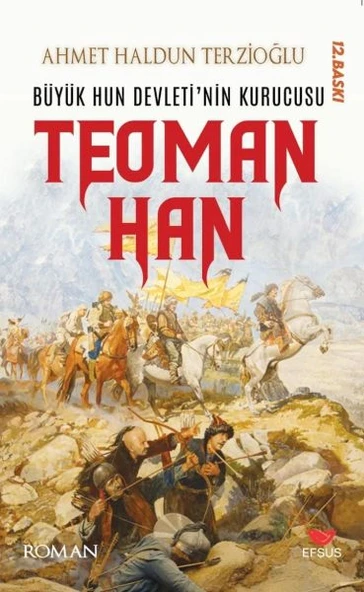 Büyük Hun Devleti’nin İlk Kurucusu Teoman Han ürün görseli 1