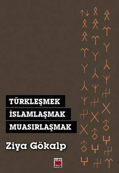 Türkleşmek, İslamlaşmak, Muasırlaşmak ürün görseli 1