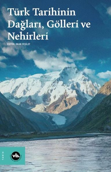 Türk Tarihinin Dağları, Gölleri ve Nehirleri ürün görseli 1