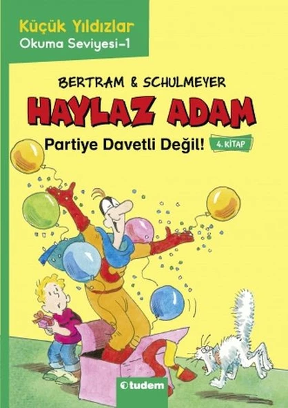 Haylaz Adam - 4 Partiye Davetli Değil! ürün görseli 1