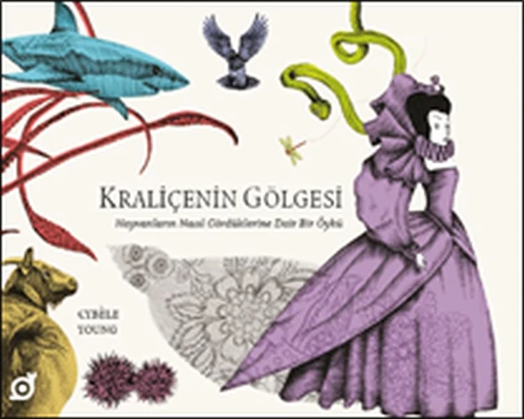 Kraliçenin Gölgesi - Hayvanların Nasıl Gördüklerine Dair Bir Öykü ürün görseli 1