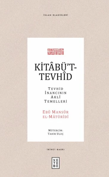 Kitabüt-Tevhid - Tevhid İnancının Akli Temelleri ürün görseli 1