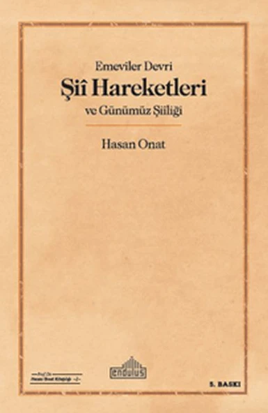 Emeviler Devri Şii Hareketleri ve Günümüz Şiiliği ürün görseli 1