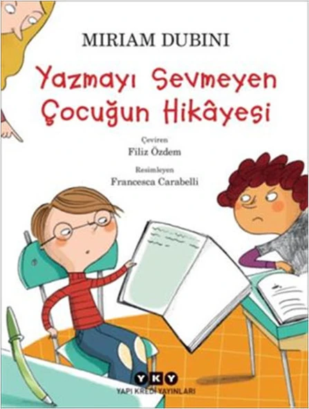 Yazmayı Sevmeyen Çocuğun Hikâyesi ürün görseli 1