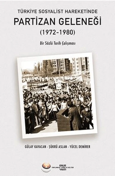 Türkiye Sosyalist Hareketinde Partizan Geleneği (1972-1980) ürün görseli 1