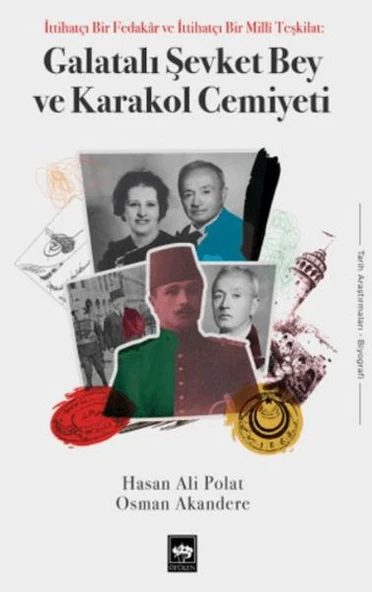 Galatalı Şevket Bey ve Karakol Cemiyeti ürün görseli 1