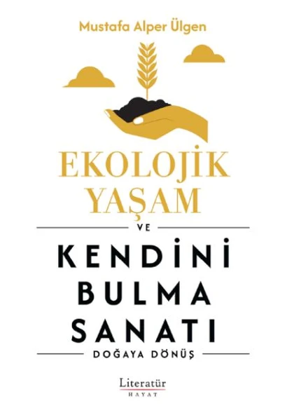 Ekolojik Yaşam ve Kendini Bulma Sanatı ürün görseli 1