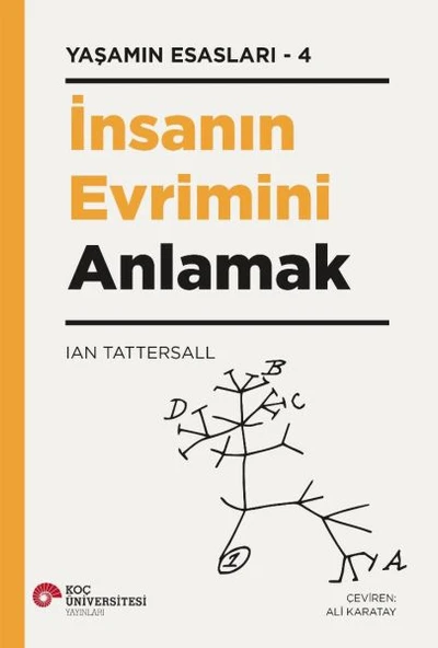 İnsanın Evrimini Anlamak - Yaşamın Esasları 4 ürün görseli 1