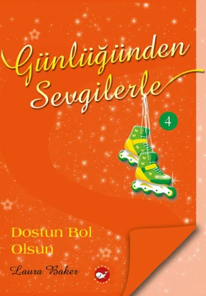 Günlüğünden Sevgilerle 4 - Dostun Bol Olsun ürün görseli 1