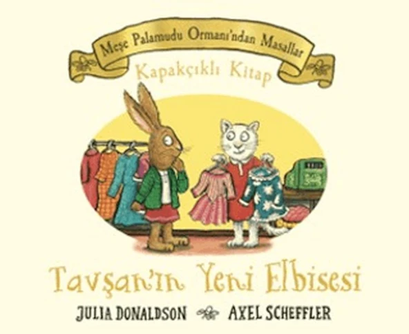 Meşe Palamutu Orman'ından Masallar Tavşan'ın Yeni Elbisesi - Kapakçıklı Kitap ürün görseli 1
