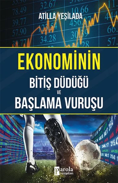 Ekonominin Bitiş Düdüğü ve Başlama Vuruşu ürün görseli 1