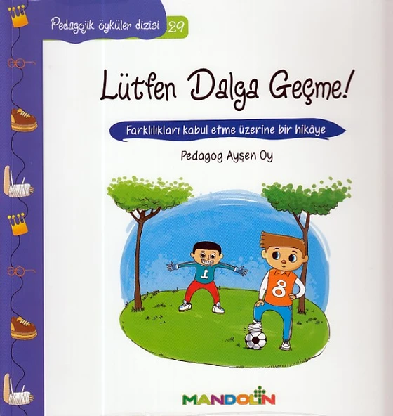 Pedagojik Öyküler 29 - Lütfen Dalga Geçme ürün görseli 1