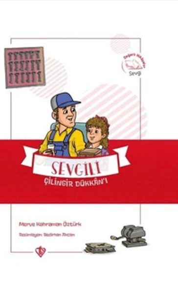 Sevgili Çilingir Dükkanı - Değerli Hikayeler Sevgi ürün görseli 1
