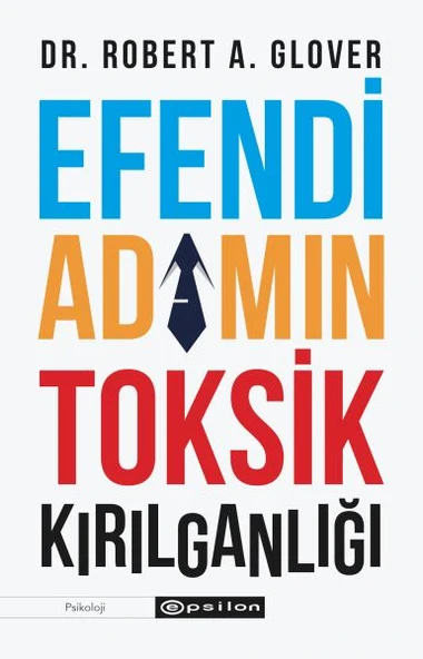 Efendi Adamın Toksik Kırılganlığı ürün görseli 1