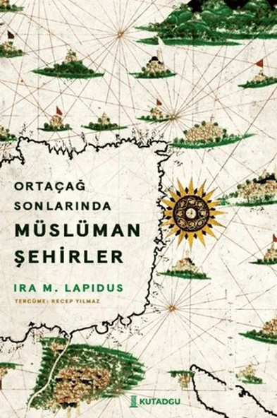 Ortaçağ Sonlarında Müslüman Şehirler ürün görseli 1