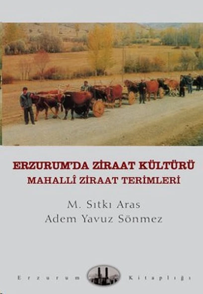 Erzurum'da Ziraat Kültürü  Mahalli Ziraat Terimleri ürün görseli 1