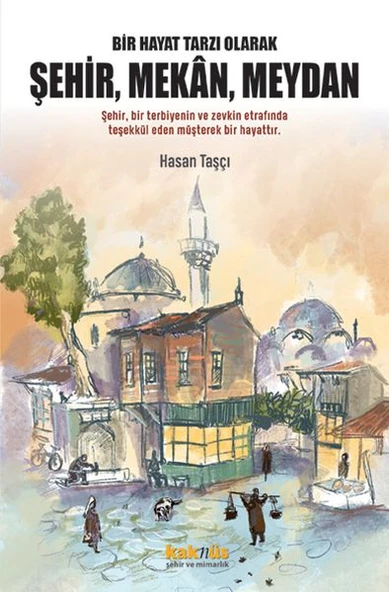 Bir Hayat Tarzı Olarak Şehir, Mekan, Meydan ürün görseli 1