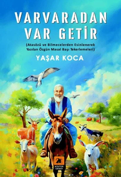 Varvaradan Var Getir;(Atasözü ve Bilmecelerden Esinlenerek Yazılan Özgün Masal Başı Tekerlemeleri) ürün görseli 1