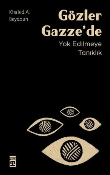 Gözler Gazze’de Yok Edilmeye Tanıklık ürün görseli 1