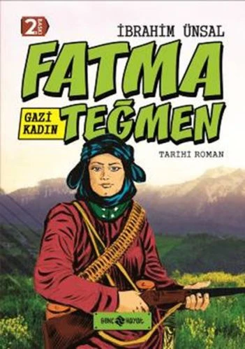 Tarihi Roman 9 - Gazi Kadın Fatma Teğmen ürün görseli 1