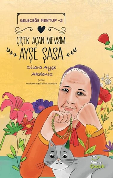 Geleceğe Mektup 2 - Çiçek Açan Mevsim Ayşe Şasa ürün görseli 1