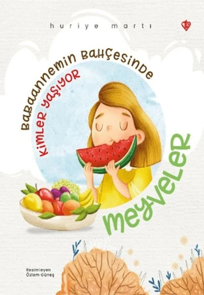Babaannemin Bahçesinde Kimler Yaşıyor Meyveler ürün görseli 1