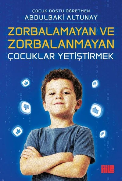 Zorbalamayan ve Zorbalanmayan Çocuklar Yetiştirmek ürün görseli 1