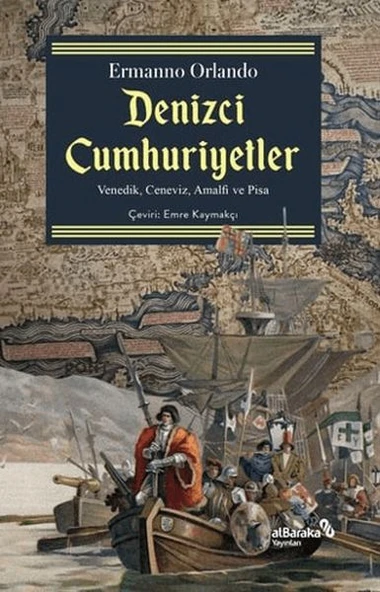 Denizci Cumhuriyetler Venedik, Ceneviz, Amalfi ve Pisa ürün görseli 1