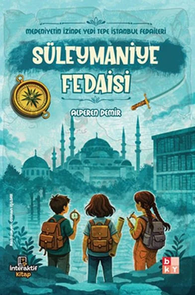 Medeniyetin İzinde Yedi Tepe İstanbul Fedaileri – Süleymaniye Fedaisi ürün görseli 1