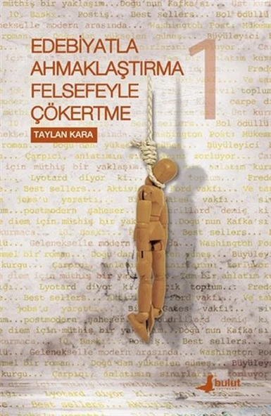 Edebiyatla Ahmaklaştırma Felsefeyle Çökertme 1 ürün görseli 1