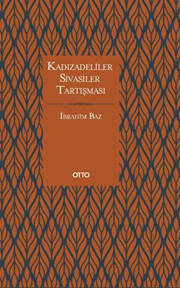 Kadızâdeliler - Sivâsîler Tartışması ürün görseli 1