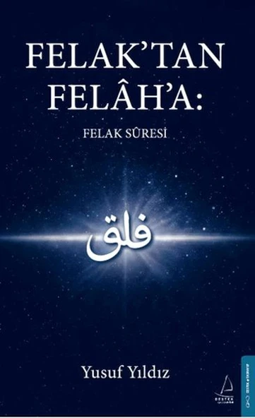 Felak'tan Felah'a: Felak Suresi ürün görseli 1