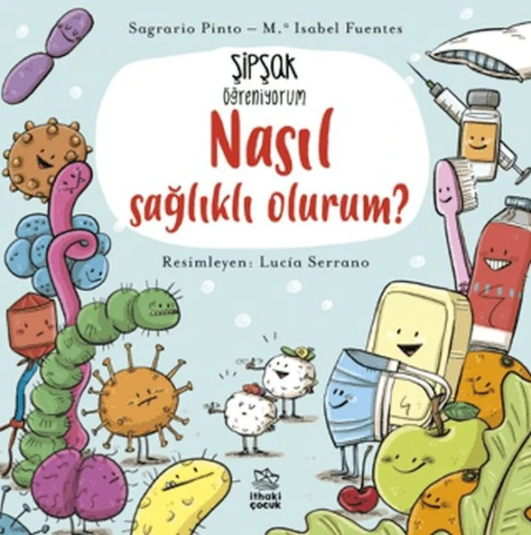 Şipşak Öğreniyorum - Nasıl Sağlıklı Olurum? ürün görseli 1