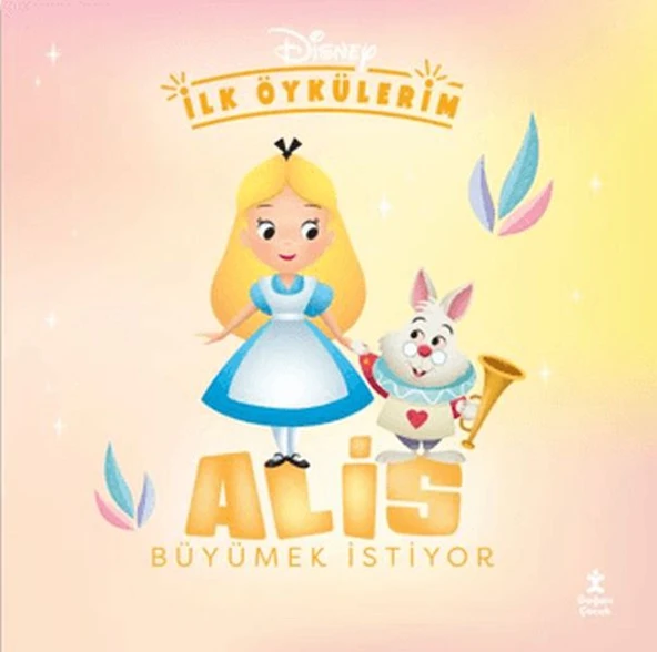 Disney İlk Öykülerim – Alis Büyümek İstiyor ürün görseli 1
