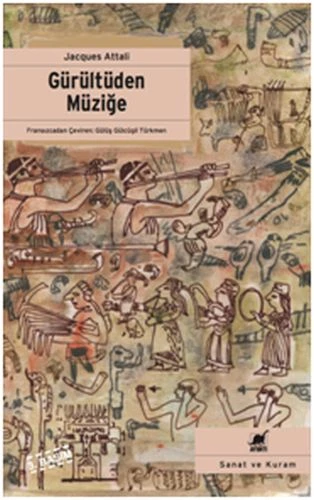 Gürültüden Müziğe Müziğin Ekonomi - Politiği Üzerine ürün görseli 1