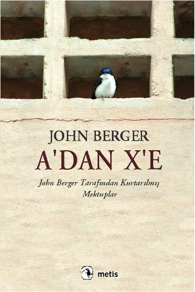 A'dan X'e  John Berger Tarafından Kurtarılmış Mektuplar ürün görseli 1